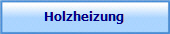 Pellet & Holzheizung